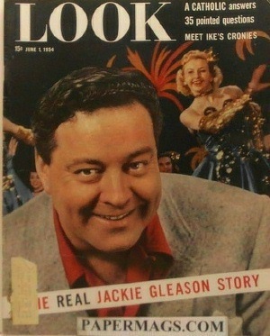 LOOK19540601.jpg 06-01-195 4 The Real Jackie Gleason Story. - Image 1
