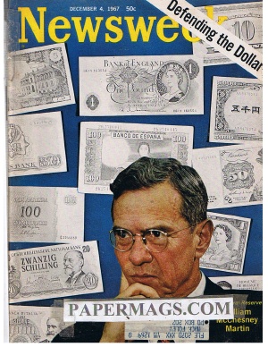 12/04/1967 Defending the Dollar: Feds William McChesney Martin