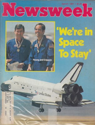 04/27/1981 Were In Space to Stay Space Shuttle Columbia, Astronauts Young & Crippen